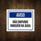 Placa Sinalização Aviso Não Empurre Ninguém Na Água 27X35