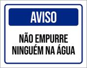 Placa Sinalização Aviso Não Empurre Ninguém Na Água 36X46