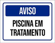 Placa Sinalização - Aviso Piscina Em Tratamento 27X35 - Sinalizo