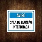 Placa Sinalização - Aviso Sala Reunião Interditada 27X35