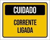 Placa Sinalização Cuidado Corrente Ligada 18X23