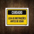 Placa Sinalização - Cuidado Leia Instruções Antes Usar 18X23