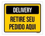 Placa Sinalização - Delivery Retire Seu Pedido Aqui 18X23 - Sinalizo