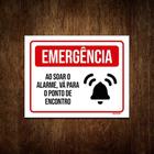 Placa Sinalização - Emergência Alarme Ponto Encontro 36x46