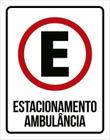 Placa Sinalização Estacionamento Ambulancia 18X23