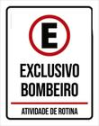 Placa Sinalização Estacionamento Exclusivo Bombeiros 27X35 - Sinalizo