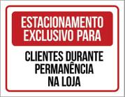 Placa Sinalização Estacionamento Exclusivo Clientes 27X35