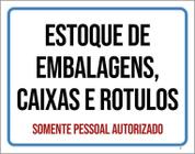 Placa Sinalização - Estoque Embalagens Caixas Rótulos 27X35