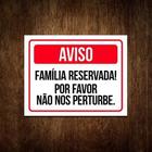 Placa Sinalização Família Reservada Não Perturbe 36X46