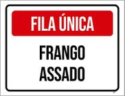 Placa Sinalização - Fila Única Frango Assado 27X35