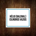 Placa Sinalização Hélio Balonal Cilindros Vios 18X23Cm 5Un