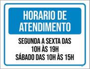 Placa Sinalização - Horário Atendimento Segunda Sexta 27X35