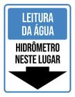 Placa Sinalização Leitura Água Hidrômetro Neste Lugar 18X23 - Sinalizo