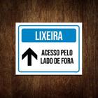 Placa Sinalização - Lixeira Acesso Pelo Lado De Fora 36X46