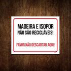 Placa Sinalização Madeira Isopor Não Sâo Recicláveis 27X35