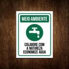 Placa Sinalização Meio Ambiente - Economize Aguá