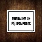 Placa Sinalização - Montagem De Equipamentos 18X23