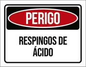 Placa Sinalização - Perigo Respingos De Ácido 27X35