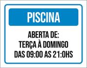 Placa Sinalização - Piscina Aberta Terça Domingo 36X46