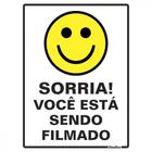 Placa Sinalizacao Poliestireno 15X20 ÂSorria Voce Esta Sendo Filmadoâ 220Aj - SINALIZE