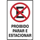 Placa Sinalizacao Poliestireno 20X30 ''Proibido Parar/Estacionar'' 250Ce