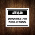 Placa Sinalização - Preta Atenção Entrada Pessoas 27X35