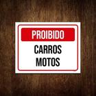 Placa Sinalização - Proibido Carros Motos 27X35