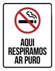 Placa Sinalização Proibido Fumar Respiramos Ar Puro 27X35