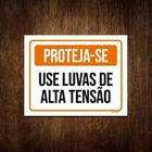 Placa Sinalização - Proteja-Se Use Luvas Alta Tensão 36X46