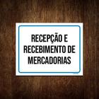 Placa Sinalização Recepção Recebimento Mercadorias 18x23 5un