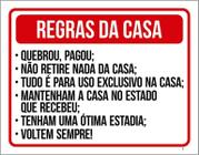 Placa Sinalização - Regras Casa Quebrou Pagou 36X46