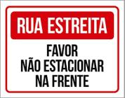 Placa Sinalização - Rua Estreita Não Estacionar Frente 18X23