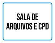 Placa Sinalização - Sala Arquivos E Cpd 18X23