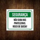 Placa Sinalização - Segurança Não Suba Prateleiras 27X35 - Sinalizo