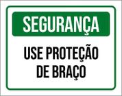 Placa Sinalização Segurança Use Proteção De Braço 18X23