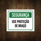 Placa Sinalização Segurança Use Proteção De Braço 27X35