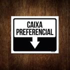 Placa Sinalização - Seta Caixa Preferêncial 36X46