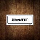 Placa Sinalização - Setor Almoxarifado (23X9)