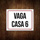 Placa Sinalização - Vaga Casa 6 27X35