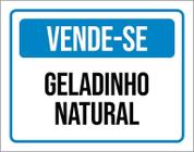 Placa Sinalização Vende-Se Geladinho Natural 18X23