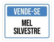 Placa Sinalização - Vende-Se Mel Silvestre 18X23