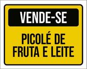 Placa Sinalização - Vende-Se Picolé Fruta E Leite 36X46