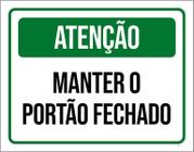 Placa Sinalização - Verde Atenção Portão Fechado 18X23