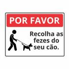 Placa Sinalização Vizinho Legal Recolha Coco Fezes Cachorro - 20x15 cm