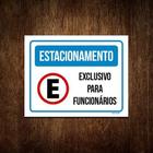 Placa ul Estacionamento Exclusivo Funcionários Nova 18X23