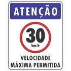 Placa Velocidade Máxima Permitida 20 x 25 cm