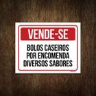 Placa Vende-Se Bolos Caseiros Por Encomenda 18X23