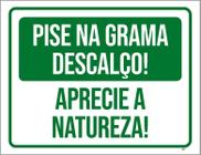 Placa Verde Pise Grama Descalço Aprecie Natureza 27X35