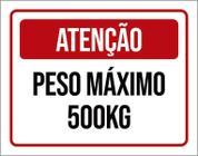 Placa Vermelha - Atenção Peso Máximo 500Kg 27X35