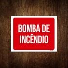 Placa Vermelha Sinalização - Bomba De Incêndio 18X23